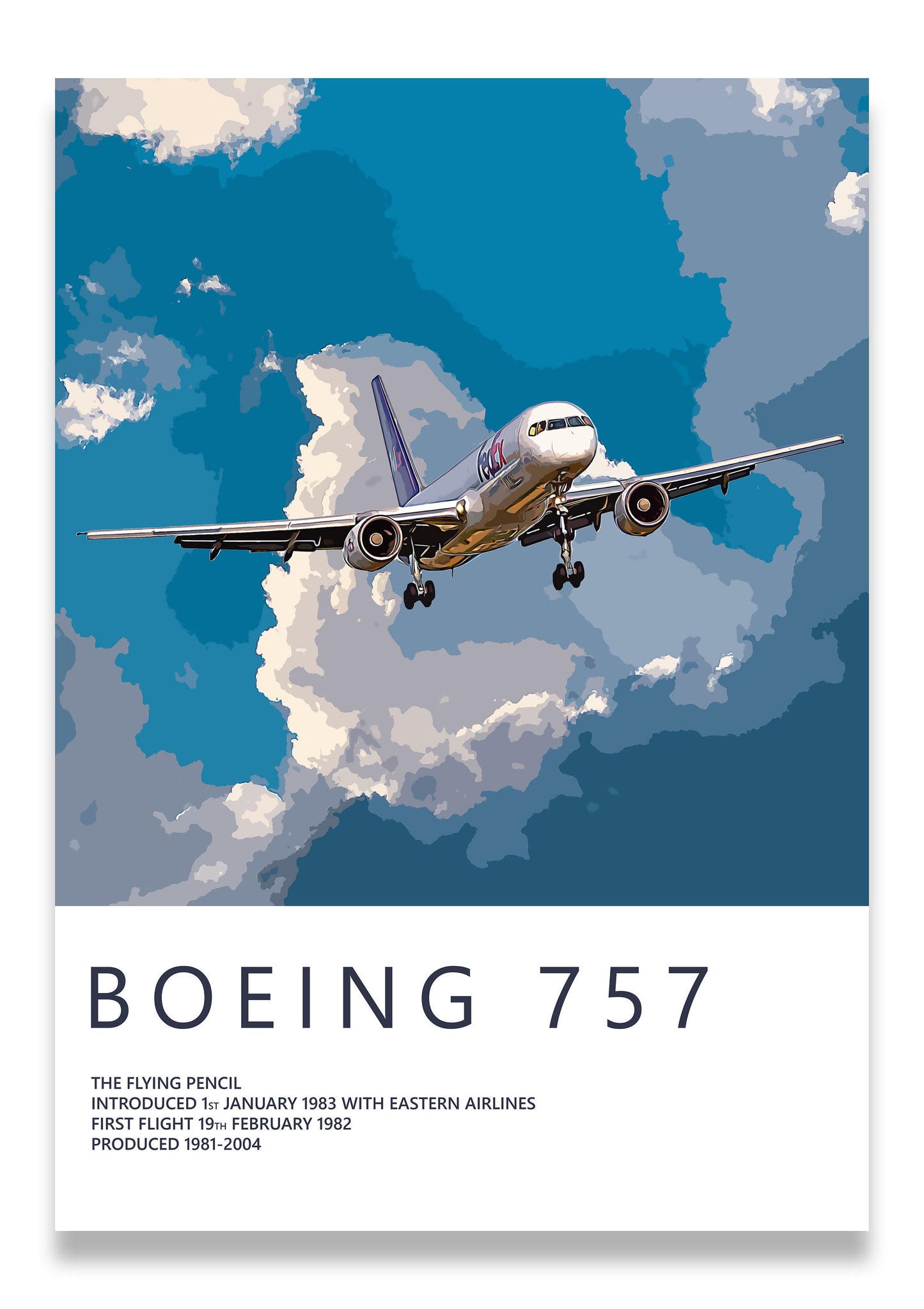 Illustration of a Fedex Boeing 757 on approach to land with its flaps and gear down, the background is illustrated and primarily blue with some clouds. The bottom 25% of the poster has a short description of the aircraft history and stats.